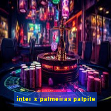 inter x palmeiras palpite